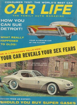 CAR LIFE 1957 NOV - INSIDE OLDS, CROSLEY, LOEWY'S DREAM CAR, SILVER CLOUD